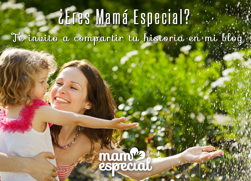 Publica tu Historia de Mamá Especial